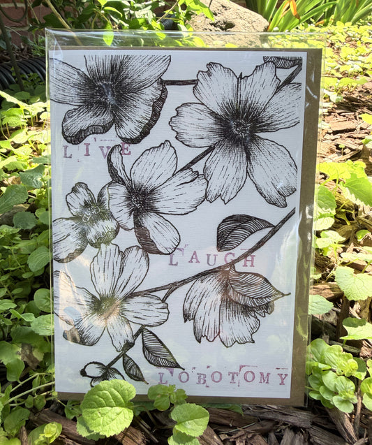 Live Laugh Lobotomy Greeting Card